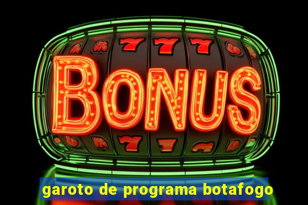 garoto de programa botafogo